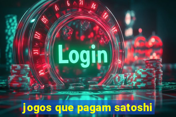 jogos que pagam satoshi